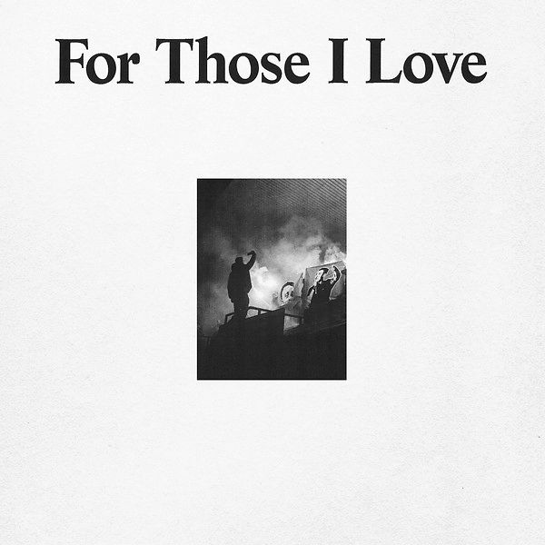 For Those I Love