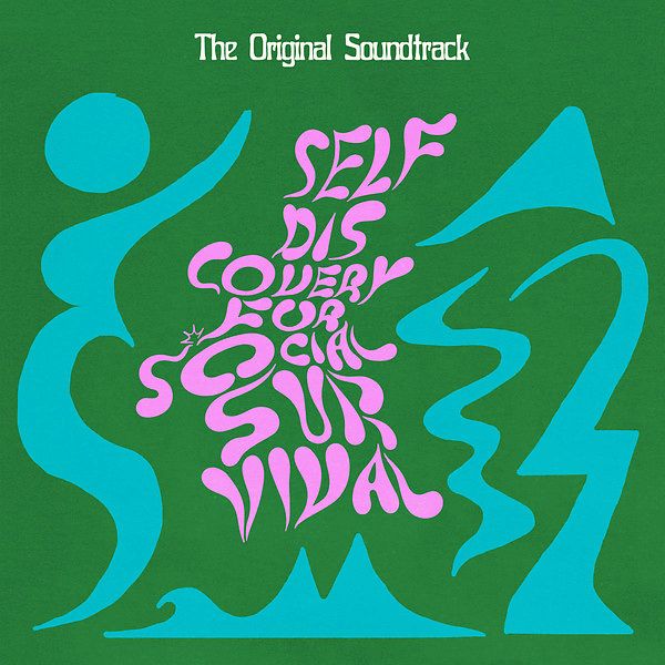 Self Discovery For Social Survival - The Original Soundtrack