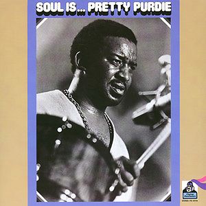 Soul Is... Pretty Purdie