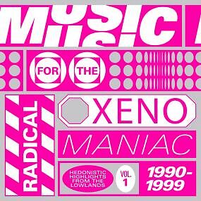 Music For The Radical Xenomaniac Vol. 1