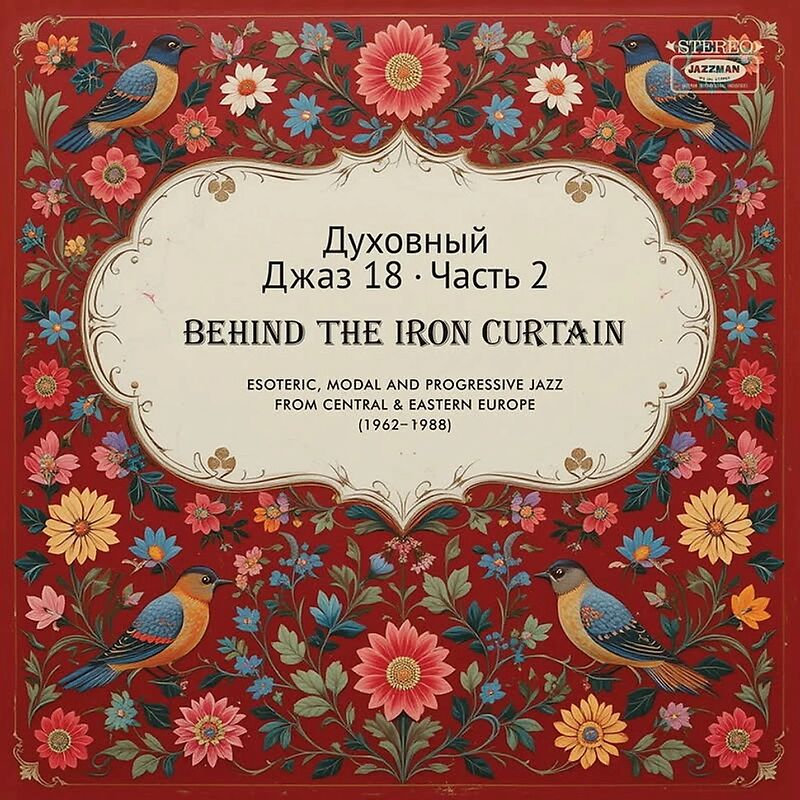 Spiritual Jazz 18: Behind The Iron Curtain Part 2