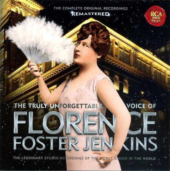 The Truly Unforgettable Voice Of Florence Foster Jenkins