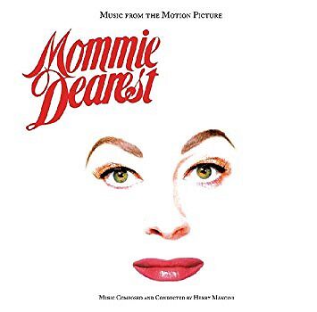 Mommie Dearest (Music From The Motion Picture)
