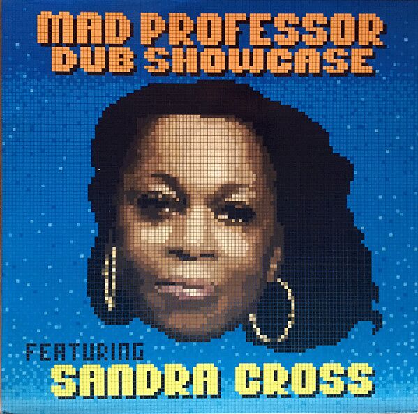 Mad Professor Dub Showcase Featuring Sandra Cross