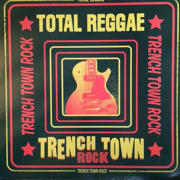 Total Reggae (Trench Town Rock)