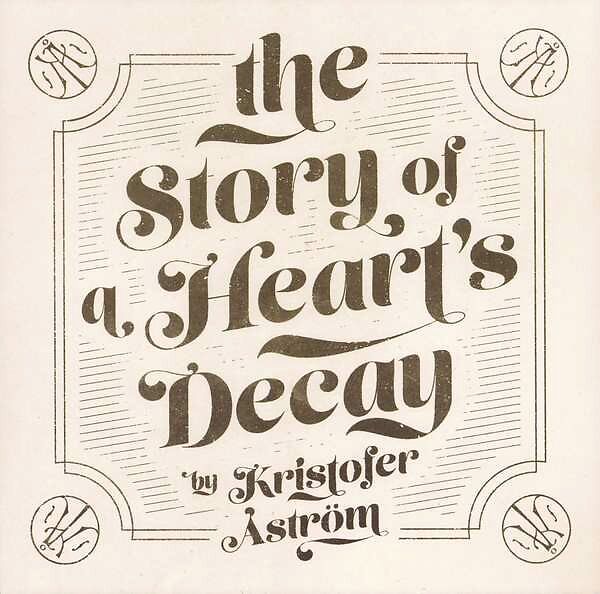 The Story Of A Heart's Decay