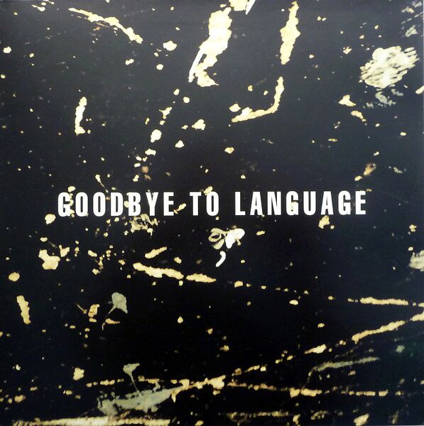 Goodbye To Language