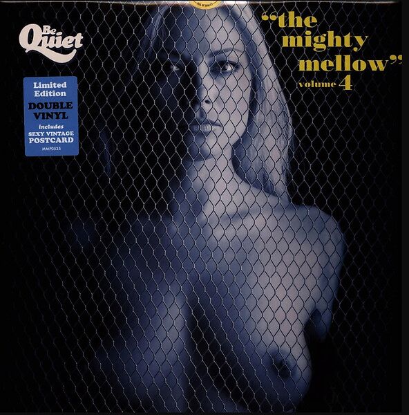 The Mighty Mellow Volume 4 - Be Quiet