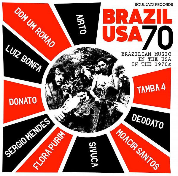 Brazil USA 70 Brazilian Music In The USA In The 1970s