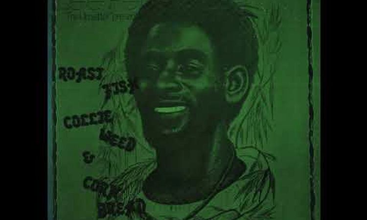 Lee Perry - Roast Fish Collie Weed & Corn Bread