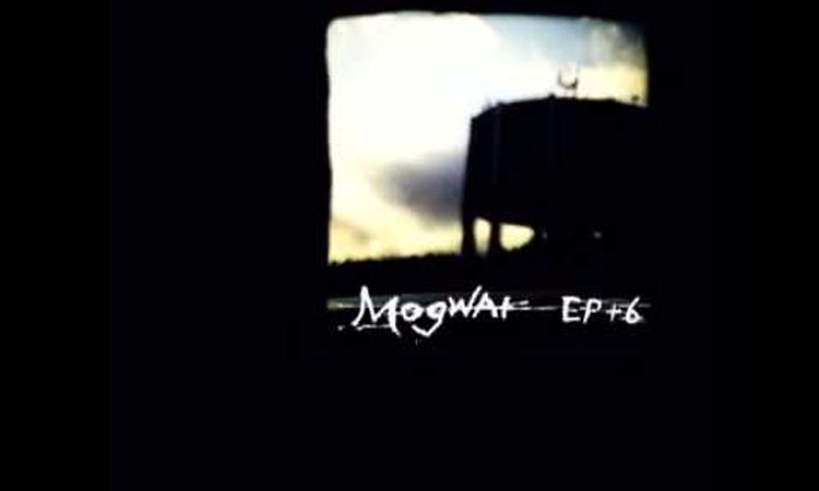 Mogwai - Stanley Kubrick