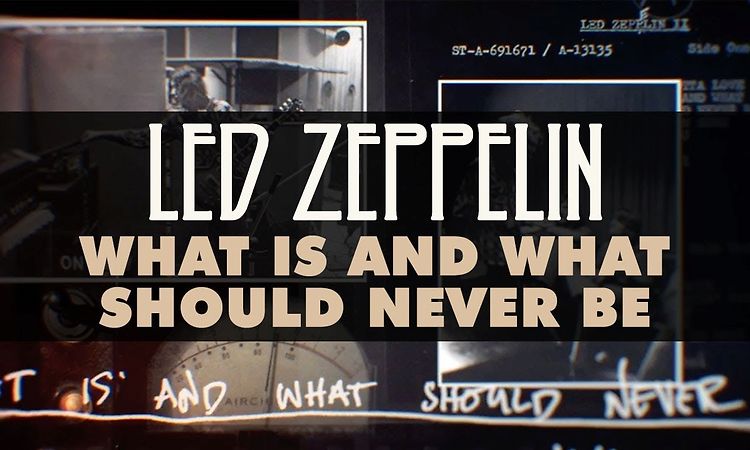 Led Zeppelin - What Is and What Should Never Be (Official Audio)