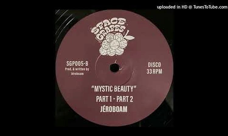 Jéroboam - Mystic Beauty (Part 1 & Part 2)