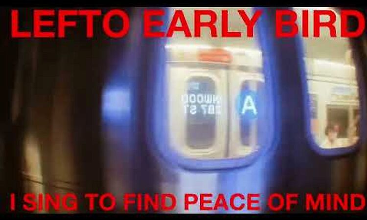 Lefto Early Bird - I Sing To Find Peace of Mind (feat. Simbad)