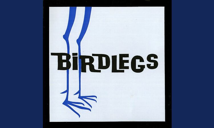 Hey Birdlegs