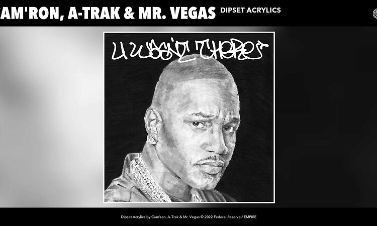 Cam'ron, A-Trak & Mr. Vegas - Dipset Acrylics (Official Audio)