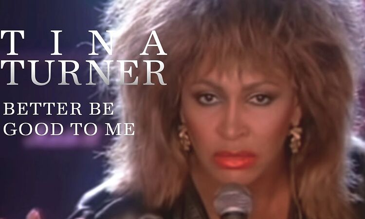 Tina Turner - Better Be Good To Me (Official Music Video)