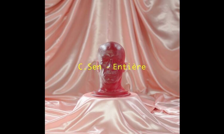 C.Sen -Entière (official lyric video)