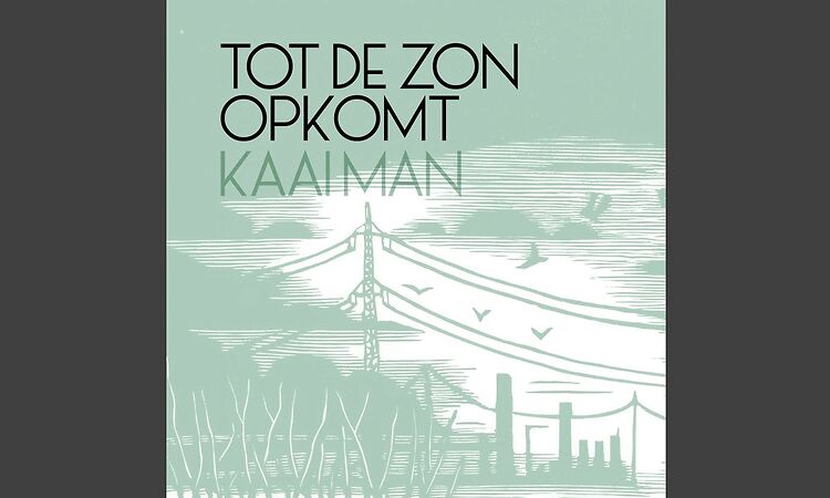Kaai Man - Tot De Zon Opkomt