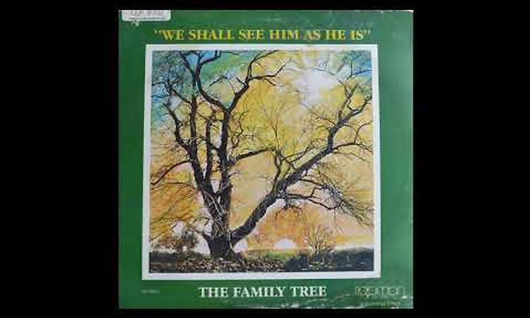 The Family Tree - We Shall See Him As He Is (1979 LP, Soul, Funk, Gospel, Disco, Maryland)