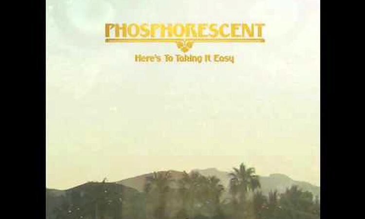 Phosphorescent - I Don't Care If There's Cursing