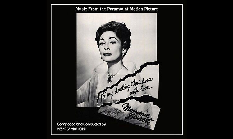 Mommie Dearest | Soundtrack Suite (Henry Mancini)