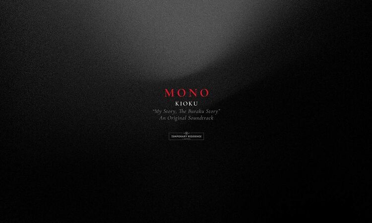 MONO - Kioku (Official Audio)