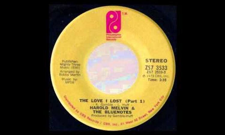 1973_071 - Harold Melvin and the Blue Notes - The Love I Lost (Part 1) -  (3.36)(45)