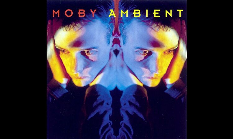 Moby - Ambient (Full album)