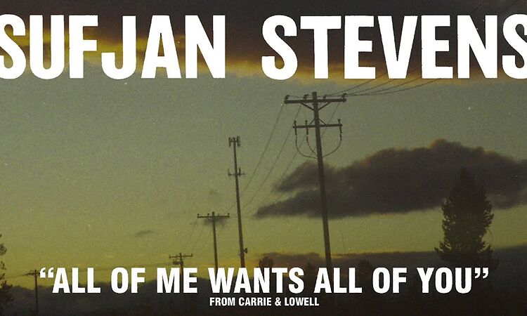 Sufjan Stevens, "All Of Me Wants All Of You" (Official Audio)