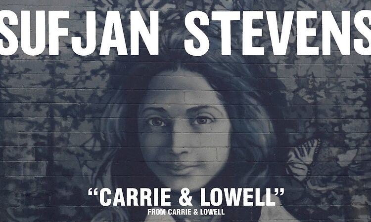 Sufjan Stevens, "Carrie & Lowell" (Official Audio)