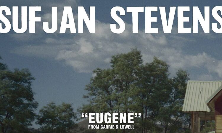 Sufjan Stevens, "Eugene" (Official Audio)