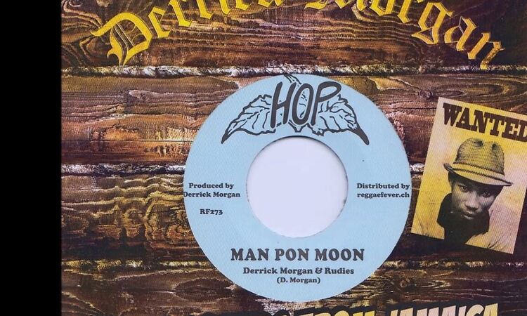 Derrick Morgan+Rudies - Man Pon Moon