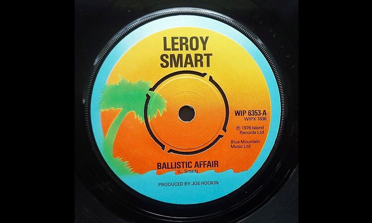 Leroy Smart - Ballistic Affair