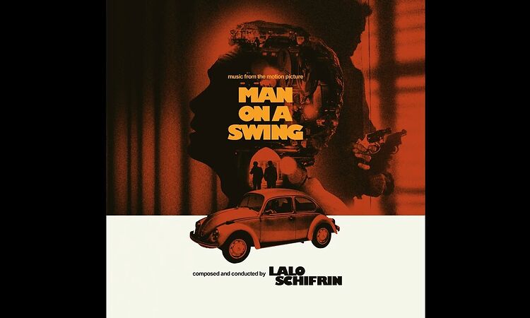 LALO SCHIFRIN "Radio Source Rhythm" - MAN ON A SWING OST (1974) - OUT NOW ON 2023 WEWANTSOUNDS