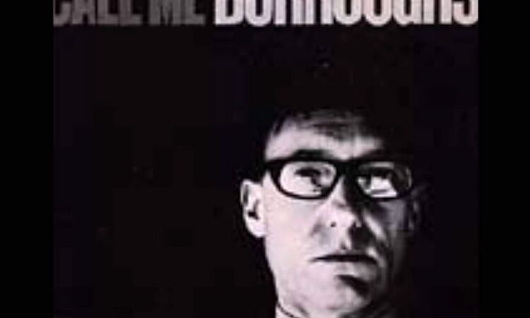 Burroughs William Call Me Burroughs 05 Mr Bradley Mr Martin Hear Us Through The Hole In Thin Air