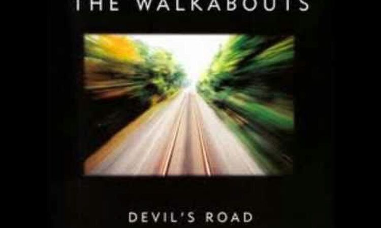 The Walkabouts - The light Will Stay On