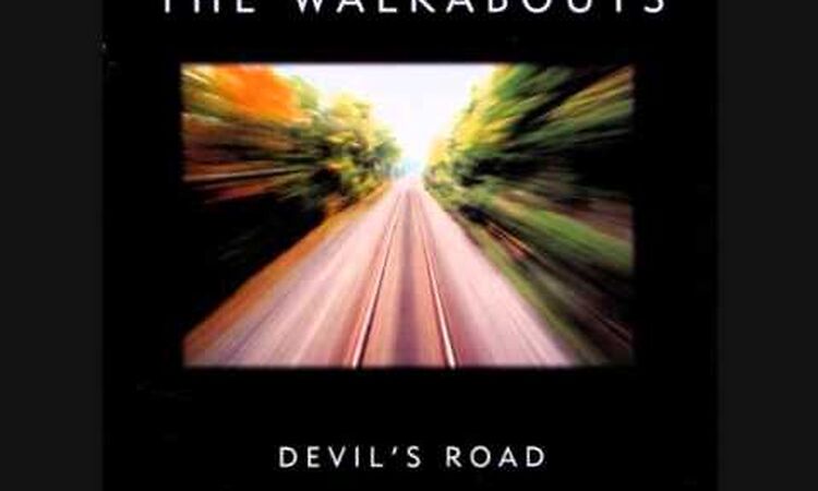 The Walkabouts - Forgiveness Song