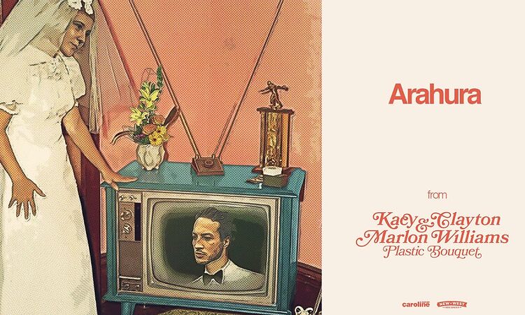 Kacy & Clayton and Marlon Williams  - Arahura (Official Audio)