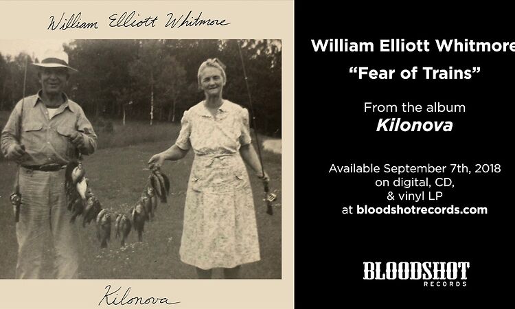William Elliott Whitmore "Fear of Trains" (Audio)
