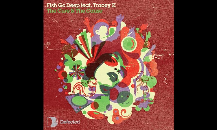 Fish Go Deep & Tracey K -The Cure & The Cause (Dennis Ferrer Remix) [Full Length] 2006