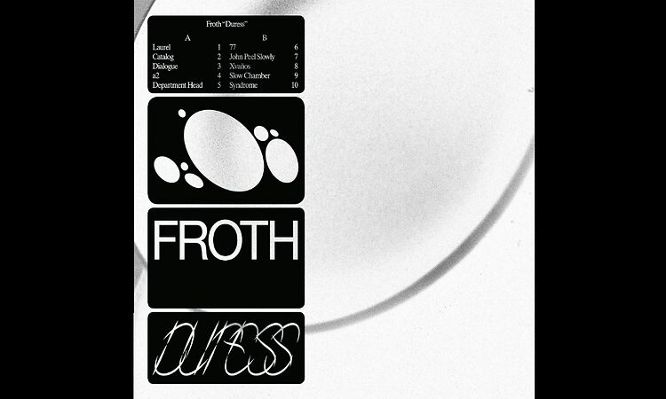 Froth - Duress (Full Album)