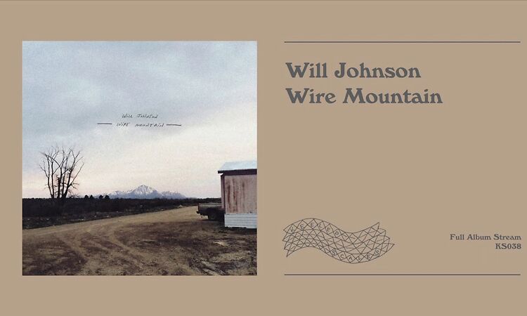 Will Johnson - Wire Mountain [official full album audio]