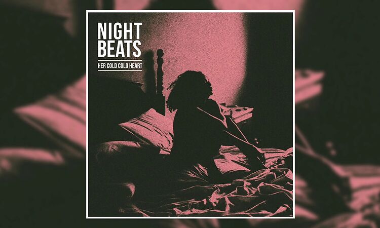 Night Beats - Her Cold Cold Heart (Official Audio)