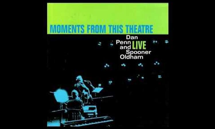 Out Of Left Field - Dan Penn and Spooner Oldham