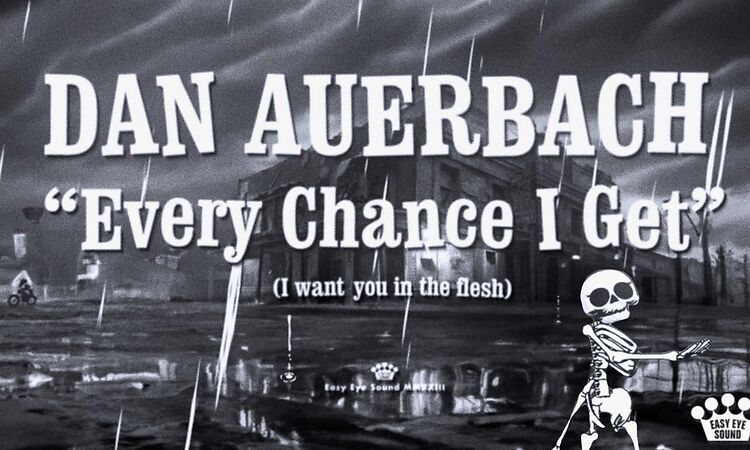 Dan Auerbach - "Every Chance I Get (I Want You In The Flesh)" [Official Music Video]