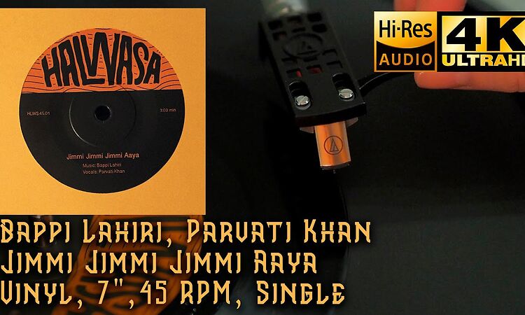 Bappi Lahiri, ‎ Parvati Khan - Jimmi Jimmi Jimmi Aaya, Vinyl video 4K, 24bit/96kHz