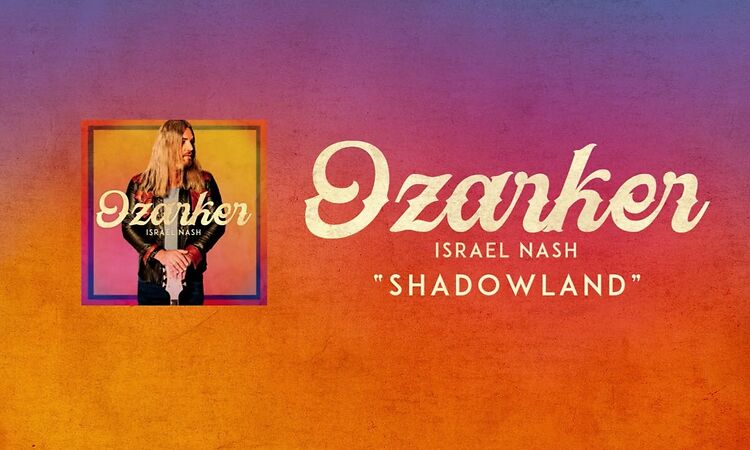 Israel Nash - Shadowland (Official Audio)