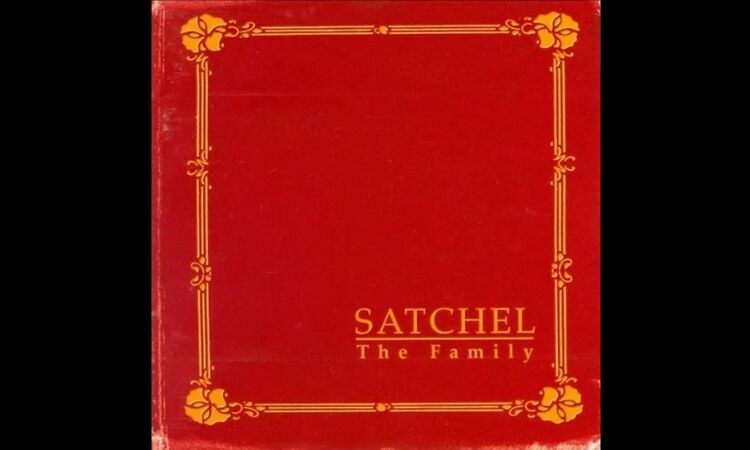 Satchel - The Family