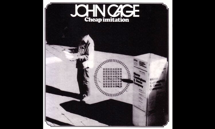 John Cage / Cheap Imitation (1969)